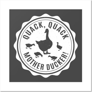 Quack, Quack, Mother Ducker! Posters and Art